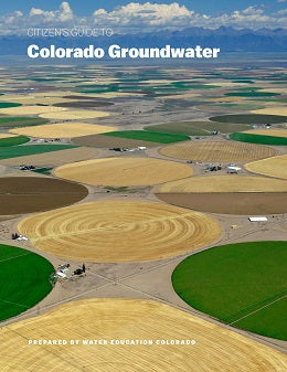 Citizen's Guide to Colorado Groundwater
