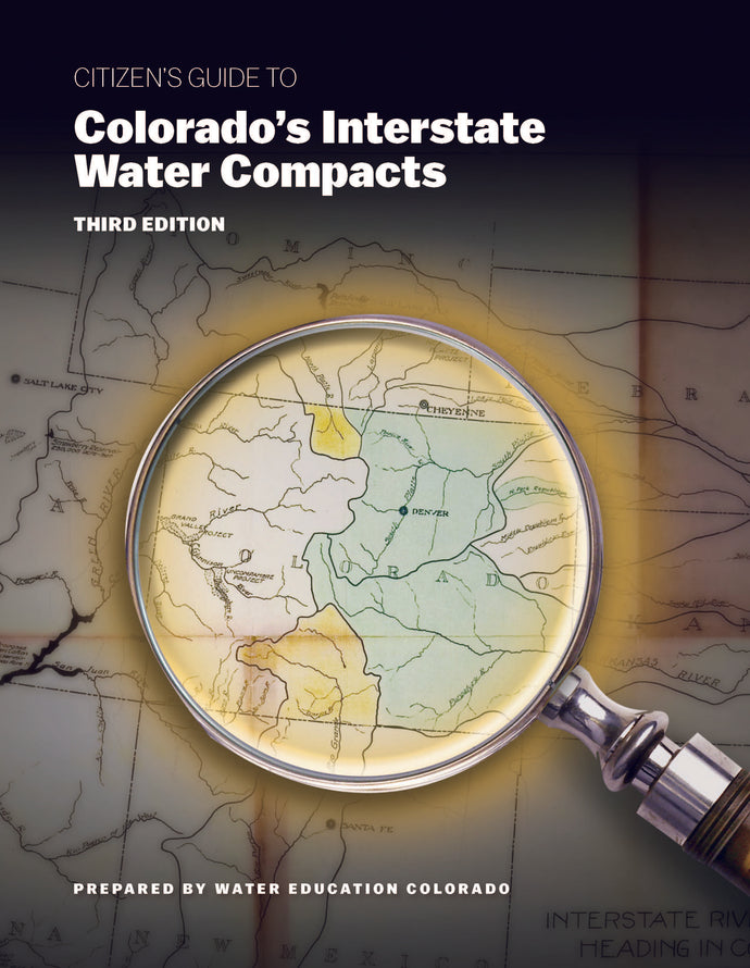 Citizen's Guide to Colorado's Interstate Compacts, 3rd edition