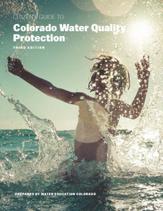 Citizen's Guide to Colorado Water Quality Protection, Bundle of 10