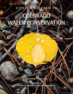 OUT OF STOCK - Citizen's Guide to Colorado Water Conservation, 2nd edition